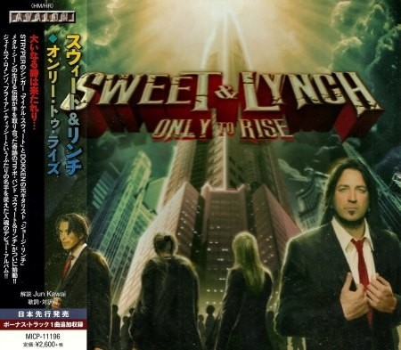 SWEET & LYNCH ©  2015 - ONLY TO RISE [JAPANESE EDITION]