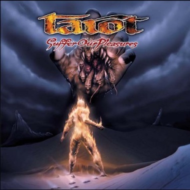 TAROT. - "Suffer Our Pleasures" (2003 Finland)